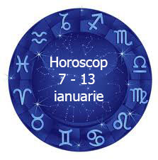 horoscop 7 - 13 ianuarie