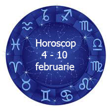 horoscop 4 - 10 februarie