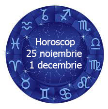horoscop 25 noiembrie - 1 decembrie